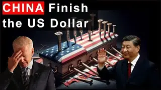 CHINA Nail in the Coffin of US Dollar: What's Going On?