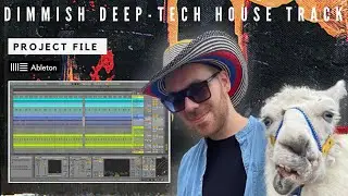 Dimmish Minimal Deep Tech House Track in Ableton Live (Project)