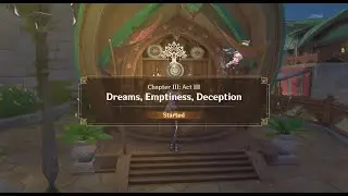 Archon Quest Chapter 3: Act 3 - Dreams, Emptiness, Deception (Part 1/2) [Genshin Impact][3.1]