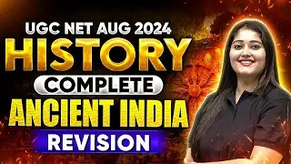 UGC NET Aug 2024: Complete Ancient India Revision for UGC NET History | Subhangini Priya