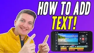 How to Add text in Kinemaster (EASY!)