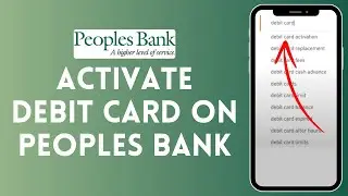 How to Activate Debit Card on Peoples Bank (2024) | Enable Debit Card on Peoples Bank