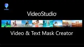 VideoStudio Video and Text Masks