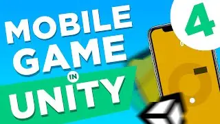 How to Make a Mobile Game (E04) - Unity Beginner Tutorial - 2021 Version