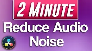 Audio Noise Reduction in Davinci Resolve (Remove Background Noise)