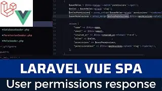 Laravel Vue SPA Issue Tracker part 16: user permissions response