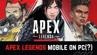 Apex Legends Mobile Emulator Gameplay  - Does it works? How?