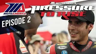 MotoAmerica: Pressure To Rise ‧ S3 E2