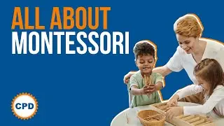 All About Montessori - What Is It Like Working in a Montessori School?