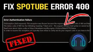 Fix Spotube Error 400 - Authentication Error