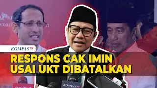 UKT Dibatalkan, Cak Imin Bilang Begini