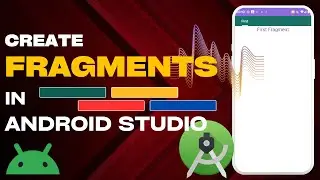 How to Create Fragments in Android Studio (2023) | Fragment Activity