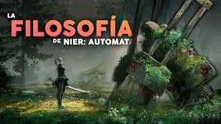 La Filosofía de Nier: Automata