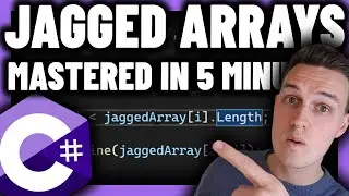 C# Jagged Arrays - Explained in 5 Minutes