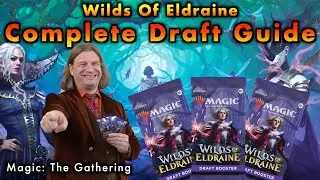 The Complete Guide To Wilds Of Eldraine Draft and Limited | Magic: The Gathering Deck Building