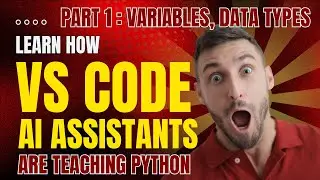 How VS Code AI Agents Teach Python | #variables and #datatypes