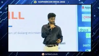 GOPHERCON INDIA | 2022 | Grill - A test framework for validation of golang microservices by Naveen