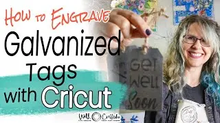 How to Engrave Galvanized Metal Gift Tags with Cricut