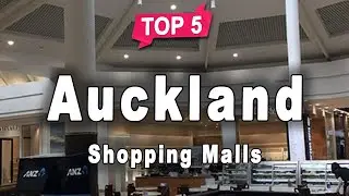 Top 5 Shopping Malls in Auckland, North Island | New Zealand - English