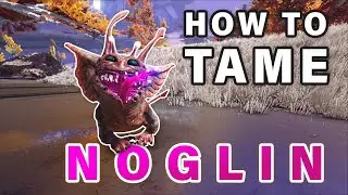 How to Tame a NOGLIN ► Ark Genesis 2