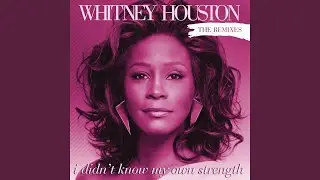 I Didn't Know My Own Strength (Peter Rauhofer Mixshow)