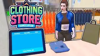 Clothing Store Simulator is as exciting as it sounds