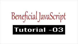 Beneficial JavaScript 03 | JavaScript Array