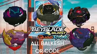 ALL BALKESH QR CODE BEYBLADE BURST QUADSTRIKE APP