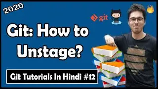 Unstaging & Unmodifying Files In Git | Git Tutorials #12