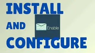 Install and Configure Free Email Server (MailEnable) to Integrate with Windows AD