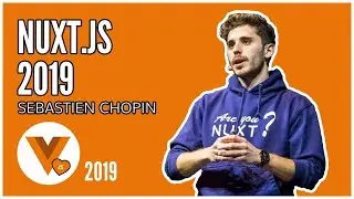 Sebastien Chopin - State of Nuxt.js 2019