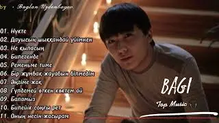 BaGi - Лучшие ХИТЫ | Коллекции Ән жинақ | Альбом әндер 2018-2022