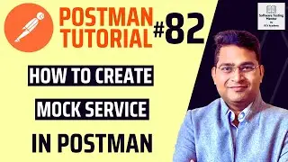 Postman Tutorial #82 - How to Create Mock Service in Postman