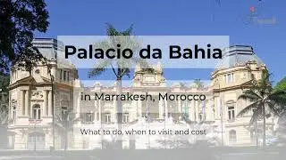 Palacio da Bahia, Marrakesh Guide - What to do, When to visit, How to reach, Cost  Tripspell