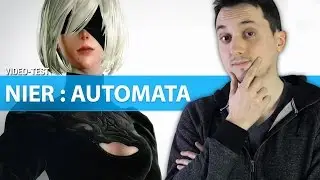 Nier Automata - TEST FR : Un jeu mémorable !