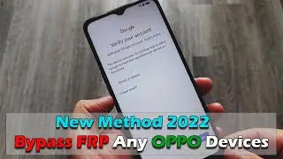 New Method 2022 | Bypass Google Account (FRP) Any OPPO Devices