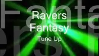 Ravers Fantasy - Tune Up