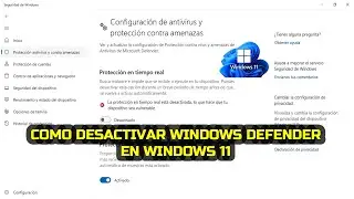 Cómo desactivar Windows Defender en Windows 11