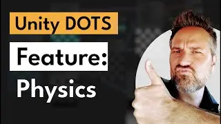 Unity Dots 07 - Features - Physics | #unitydots #unityecs #unity #unity3d #gamedev