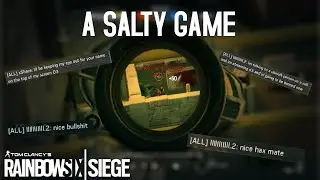 100% Salty Game | Rainbow Six Siege