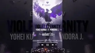 VIOLET ETERNITY - EP Preview - Yohei Kuriko X Pandora Journey (Epic Orchestral Music)