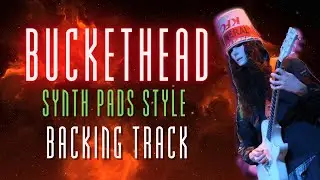 BUCKETHEAD Backing Track ► Animal Behavior  (Synth Pads Style)