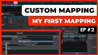 CUSTOM MAPPING EP 2 - Writing Your First Custom Mapping | Virtual DJ 2024 tutorials