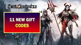 Soul Chronicle 11 New Gift Codes | Soul Chronicle 11 Free Gift Codes