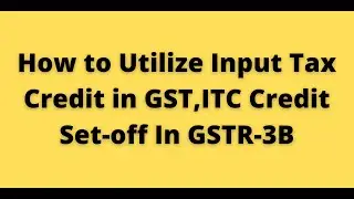 GST ITC utilization in GSTR-3B, ITC claimed as per GSTR-2B, How to utilized IGST in GSTR-3B.