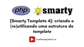 Como criar e utilizar um template no Smarty 4