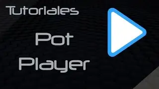 Pot Player (Mini-Tutorial) By Web-Leo Reparación PC (Verlo en HD)