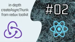 02 - createAsyncThunk overview and creating our API using pollux - redux toolkit