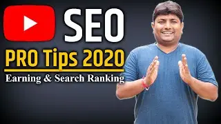 YouTube SEO Pro Tips in 2020 | Earnings & Search Ranking | Importance of Metadata on YouTube