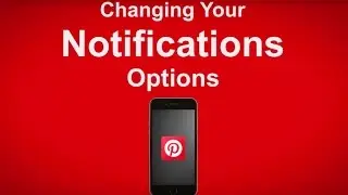 How To Change Your Pinterest Notifications Settings